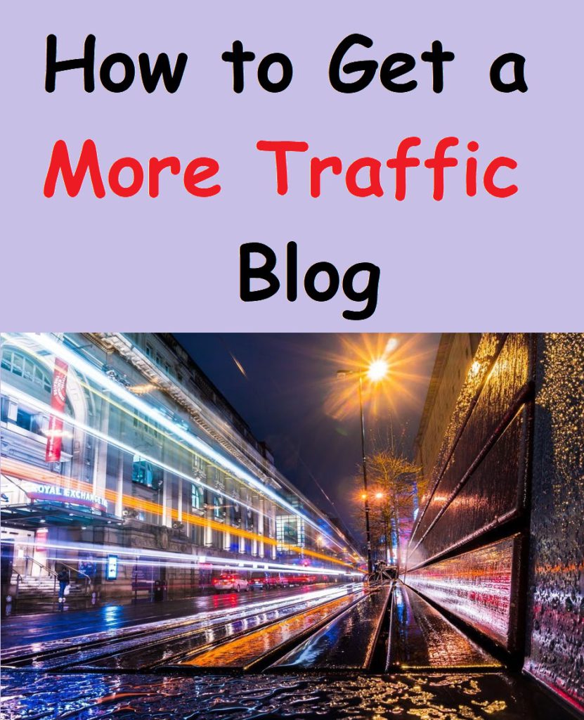 how to get a more traffic blog